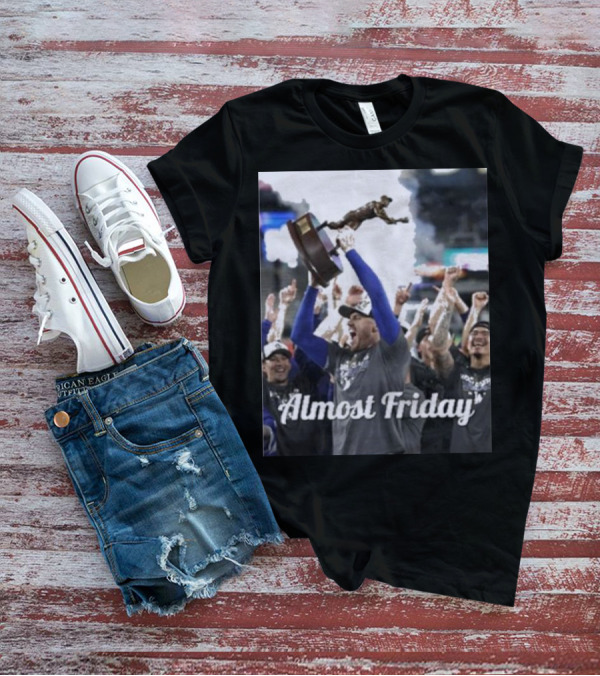 Almost Friday Freddie Freeman MVP Celebration Victory T-Shirt