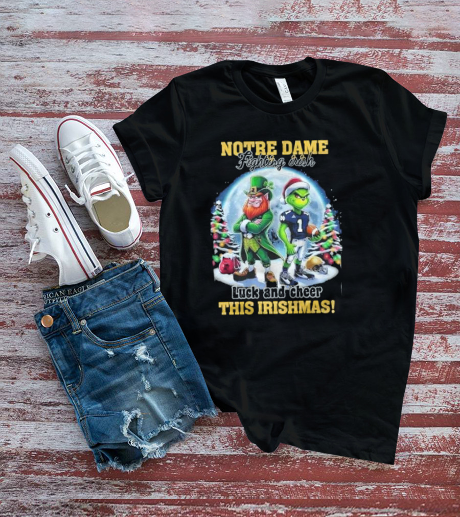 Notre Dame Fighting Irish Luck And Cheer This Irishmas With Christmas Characters T-Shirt