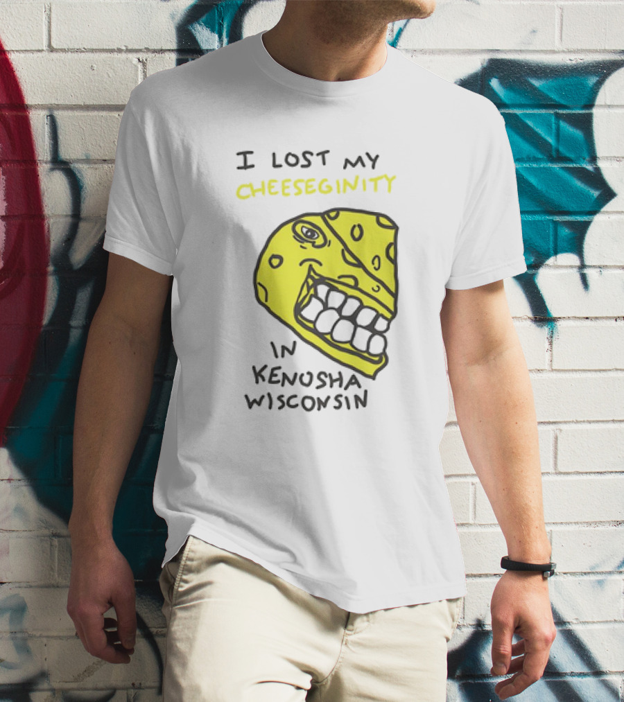 I Lost My Cheeseginity In Kenosha Wisconsin Cheese Face T-Shirt