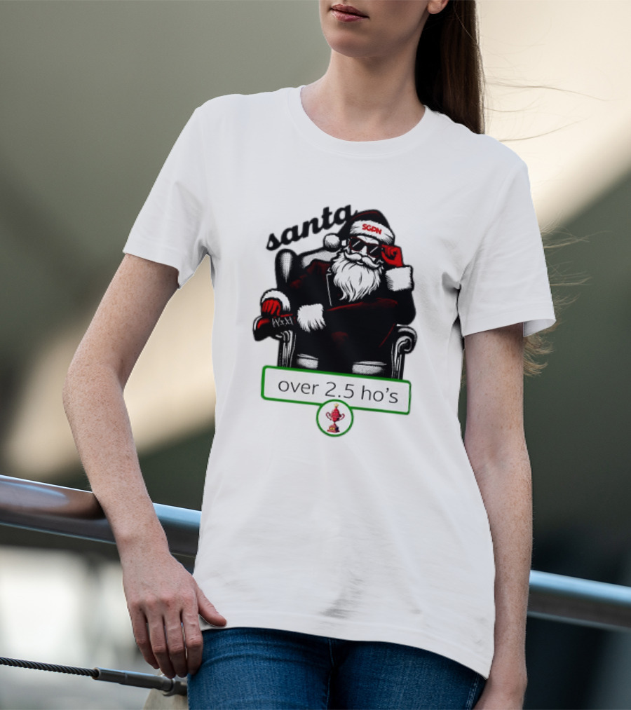 Santa SGPN Over 2.5 Ho’s Christmas T-Shirt