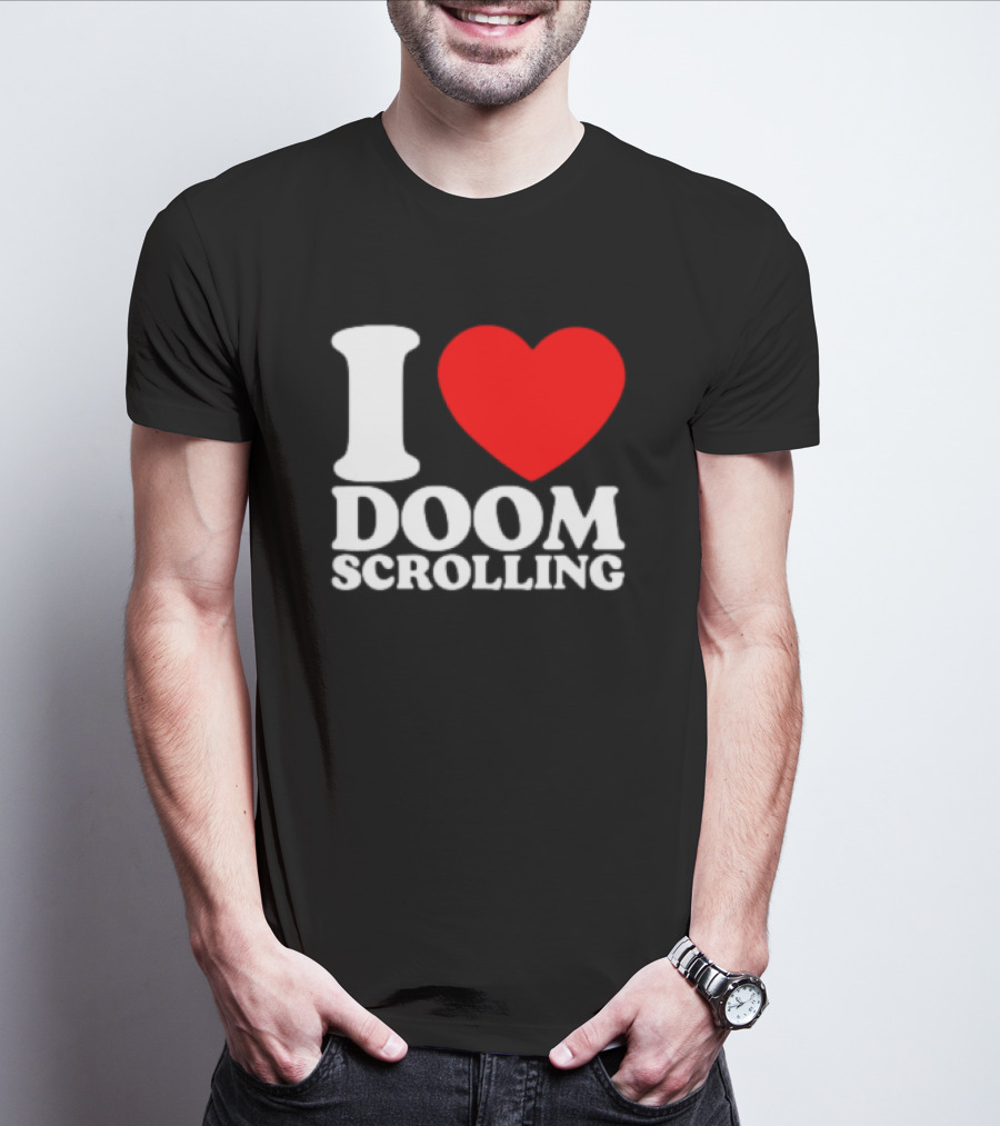 I Heart Doom Scrolling Bold White Text Red Heart T-Shirt