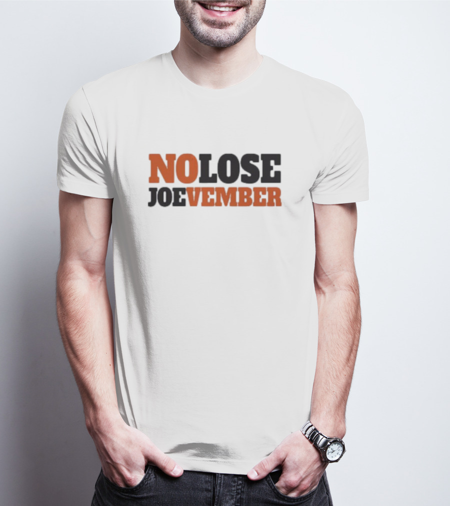 No Lose November Joe Burrow NO LOSE JOEvember T-Shirt