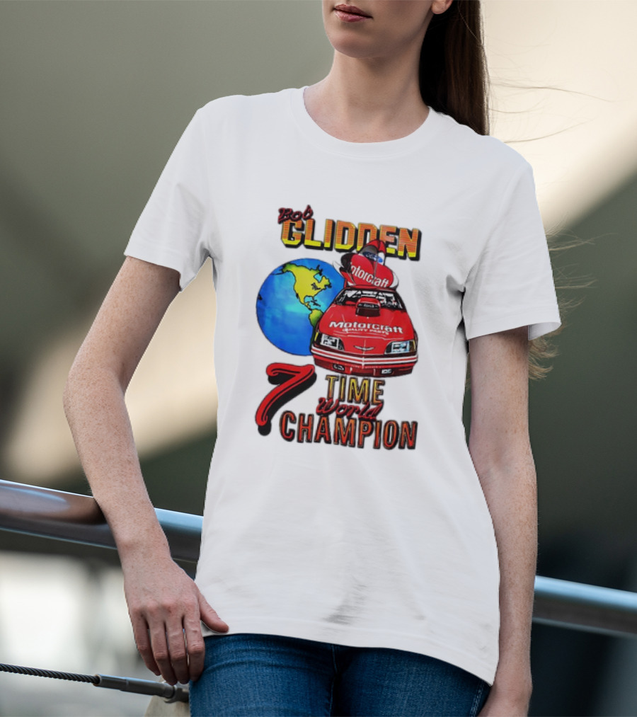 Bob Glidden Motorcraft Racing 7 Time World Champion T-Shirt