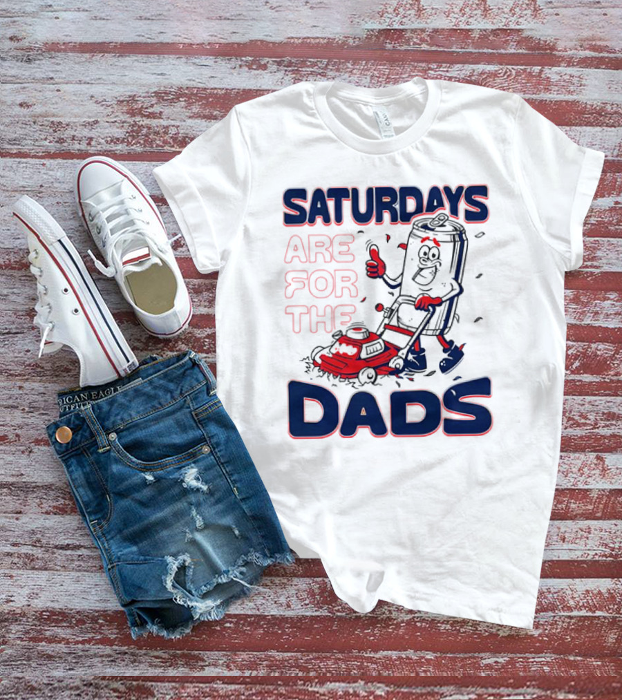 Saturdays Are For The Dads Can Mowing Mower T-Shirt