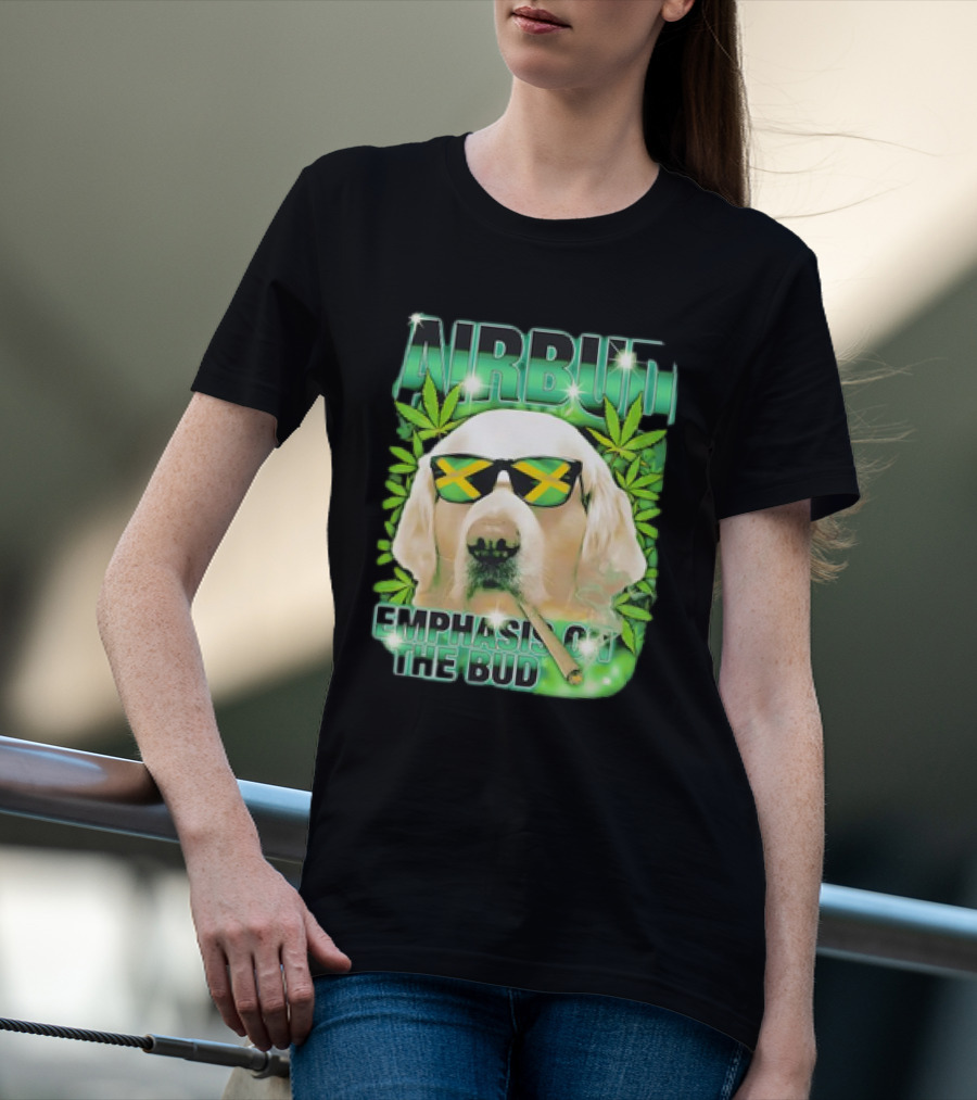 Airbud Emphasis On The Bud With Sunglasses And Cannabis Leaves T-Shirt