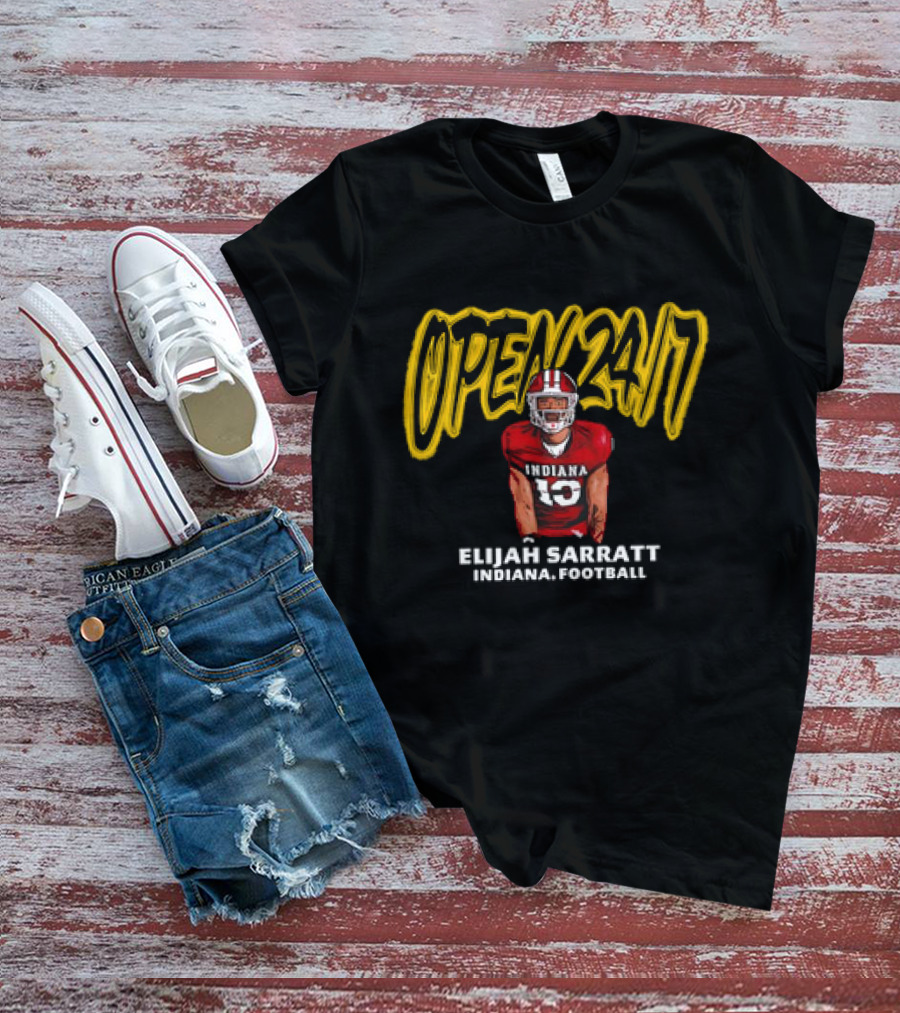 Open 24 7 Elijah Sarratt Indiana Football Player Number 10 T-Shirt