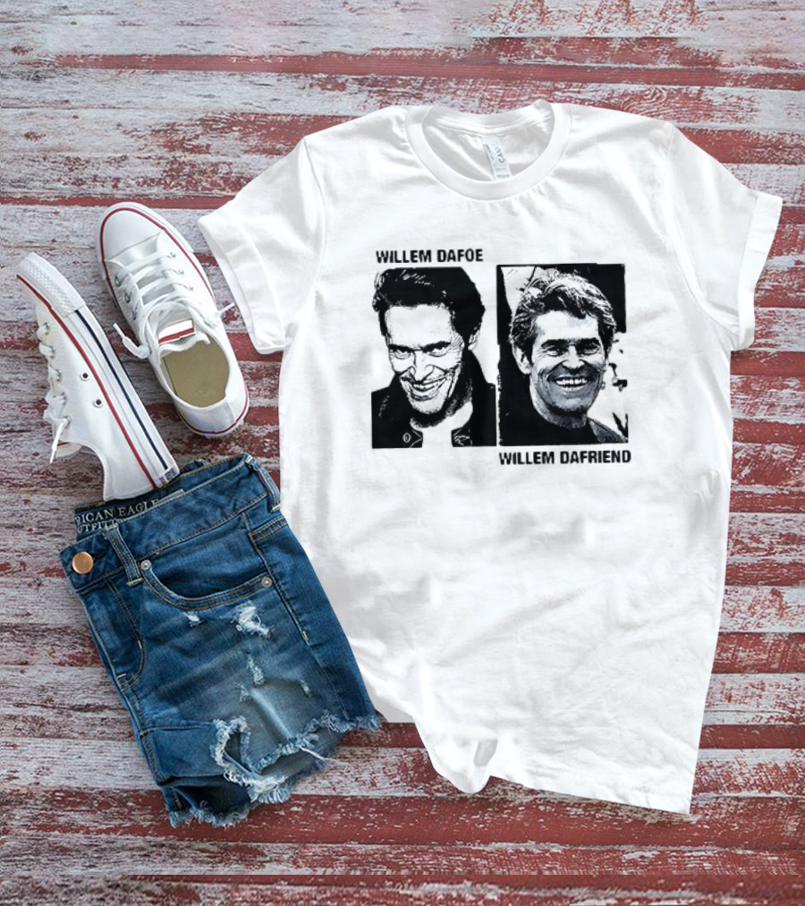 Willem Dafoe Willem Dafriend Dual Expression Portraits T-Shirt