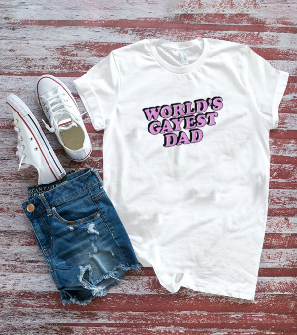 World's Gayest Dad Bold Pink Text Pride T-Shirt