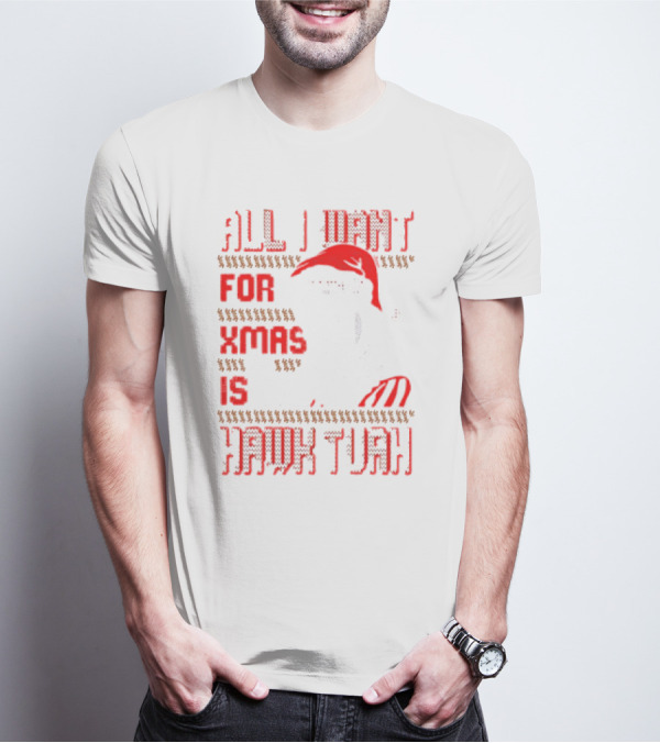All I Want For Xmas Is Hawk Tuah Ugly Christmas T-Shirt