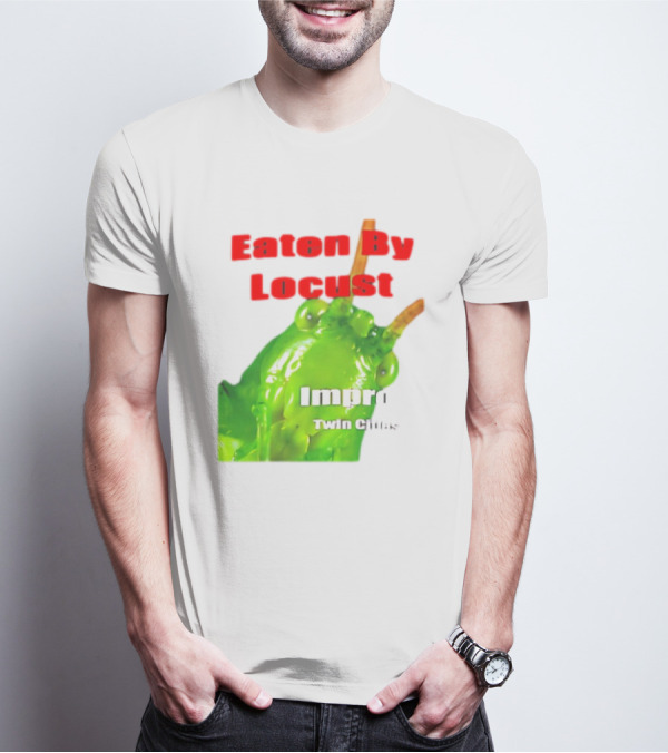 Eaten By Locust Improv Twin Cities T-Shirt