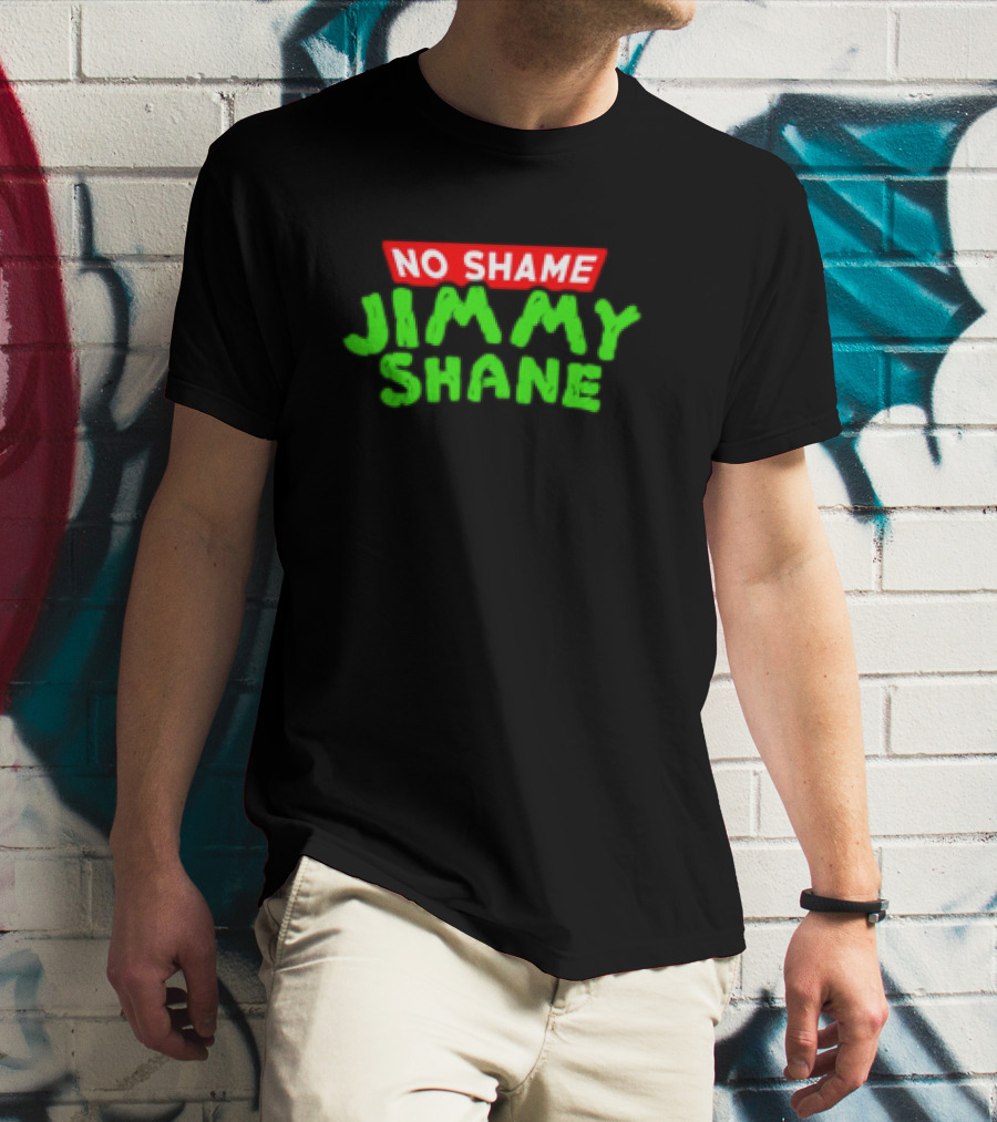 No Shame Jimmy Shane T-Shirt