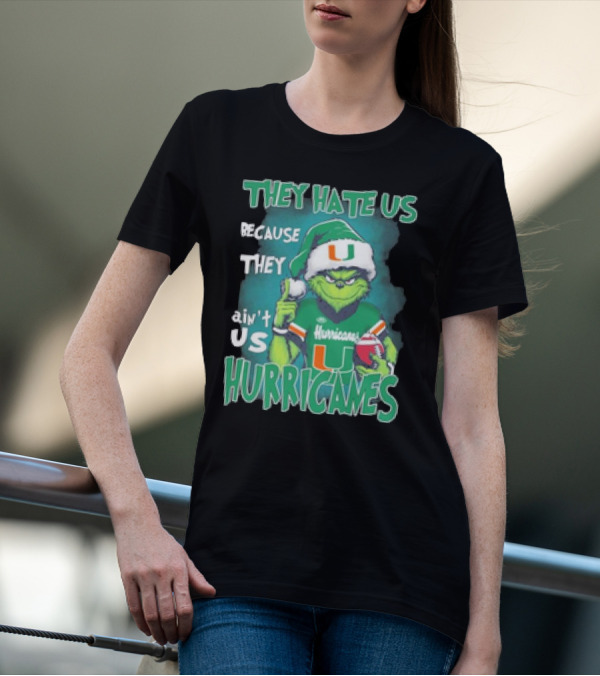 They Hate Us Because They Ain't Us Hurricanes Grinch Miami Christmas Ornament Custom Name T-Shirt