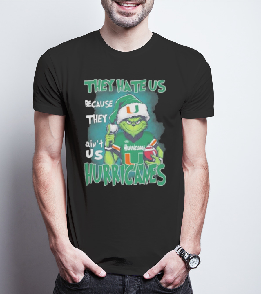 They Hate Us Because They Ain't Us Hurricanes Grinch Miami Christmas Ornament Custom Name T-Shirt
