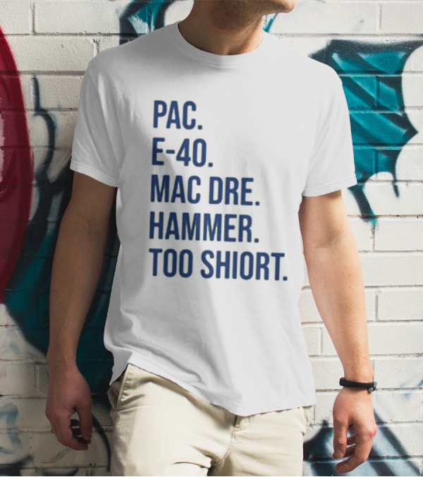 PAC E-40 MAC DRE HAMMER TOO SHORT T-Shirt