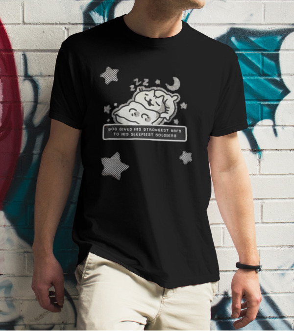 Strongest Naps Sleepiest Soldiers God Pillow Cuddles Moon Stars T-Shirt