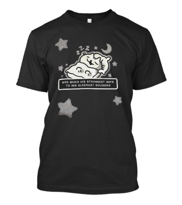 God Gives His Strongest Naps To His Sleepiest Soldiers Cute Sleeping Cat And Moon Stars T-Shirt