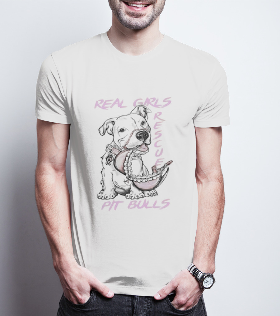 REAL GIRLS RESCUE PIT BULLS T-Shirt