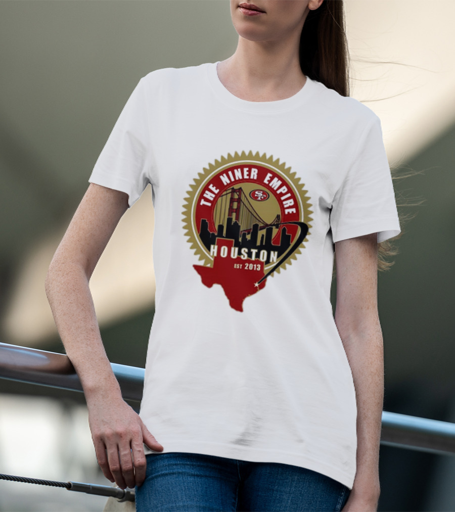 The Niner Empire San Francisco 49ers Houston Est 2013 T-Shirt