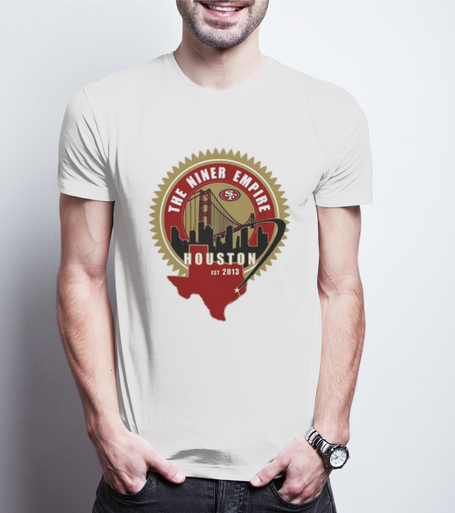 The Niner Empire San Francisco 49ers Houston Est 2013 T-Shirt