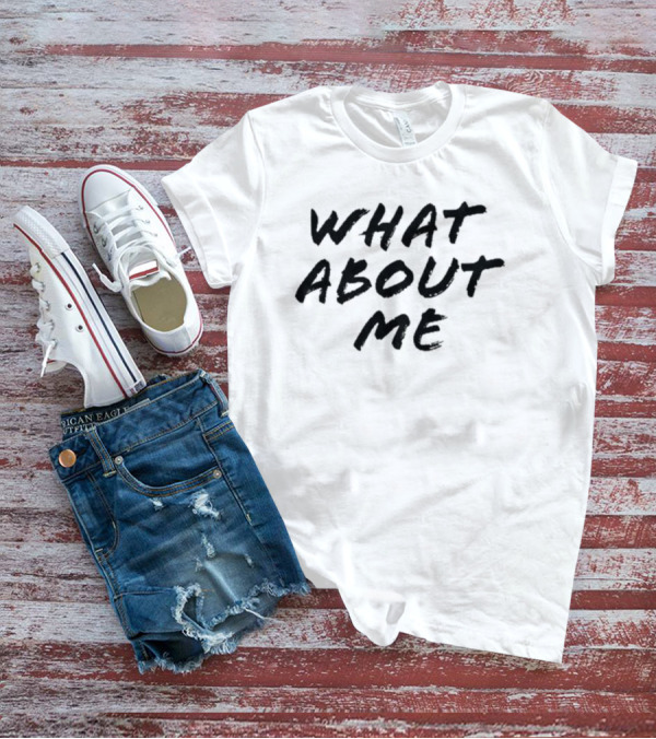 Britani Bateman What About Me Wearable T-Shirt