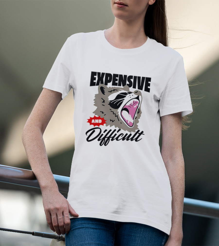 Raccoon Expensive And Difficult Fierce Face T-Shirt