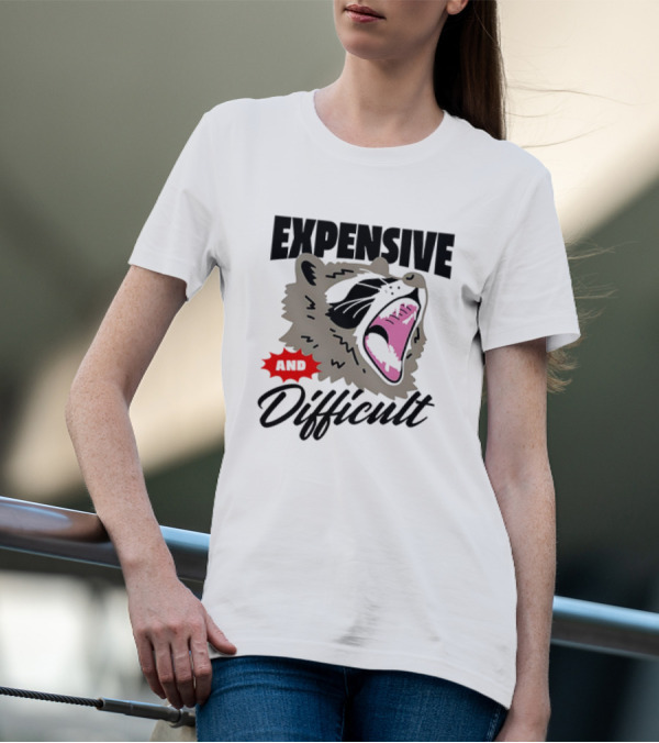 Raccoon Expensive And Difficult Fierce Face T-Shirt