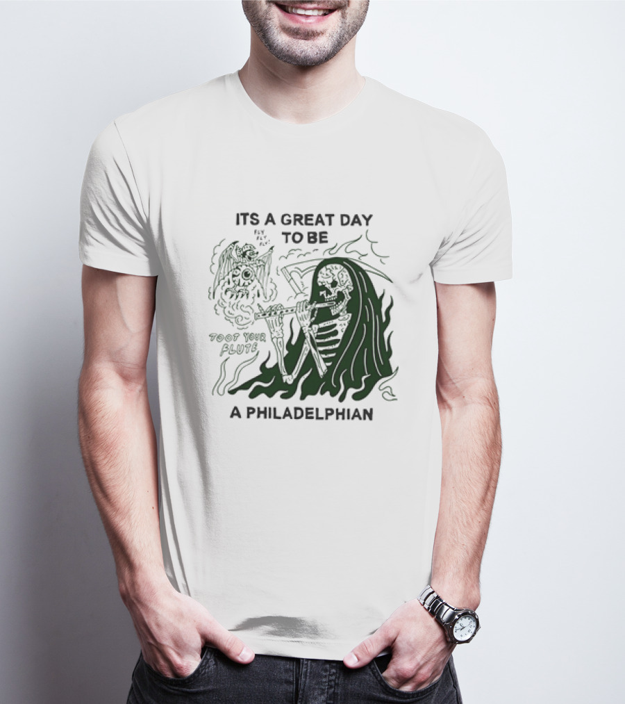 Skeleton Playing Flute With Owl It's A Great Day To Be A Philadelphian T-Shirt
