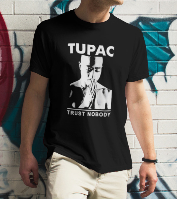 Tupac Trust Nobody Black And White Praying Hands T-Shirt