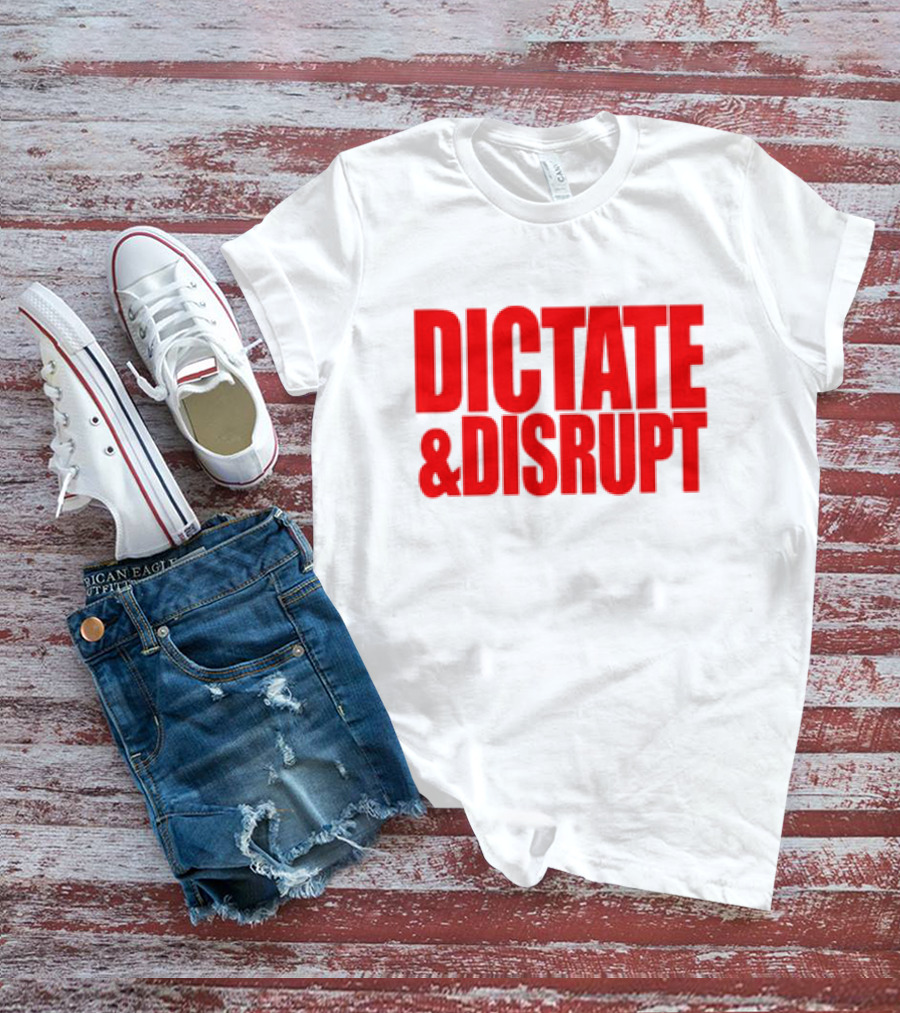 Ole Miss Dictate And Disrupt T-Shirt