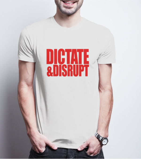Ole Miss Dictate And Disrupt T-Shirt