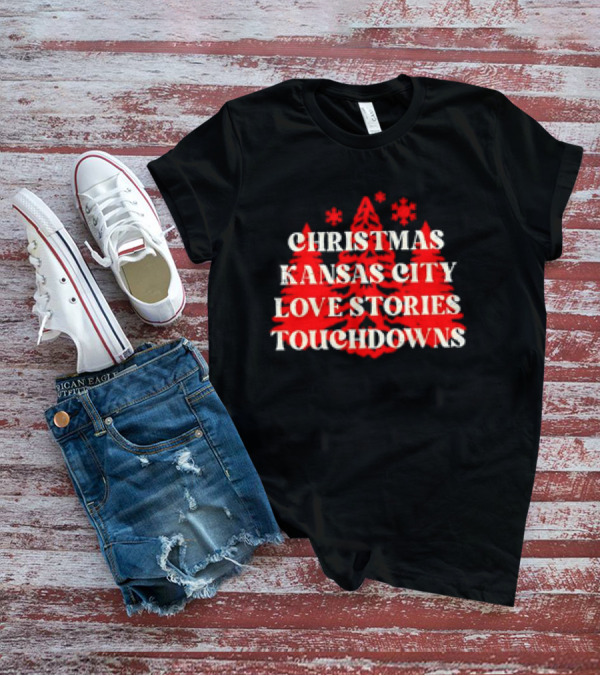 Christmas Kansas City Love Stories Touchdowns T-Shirt