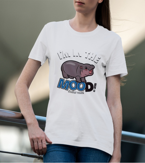 I'm In The Mood Moo Deng Cartoon Hippo Fun T-Shirt