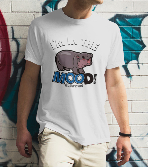 I'm In The Mood Moo Deng Cartoon Hippo Fun T-Shirt