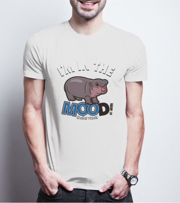 I'm In The Mood Moo Deng Cartoon Hippo Fun T-Shirt