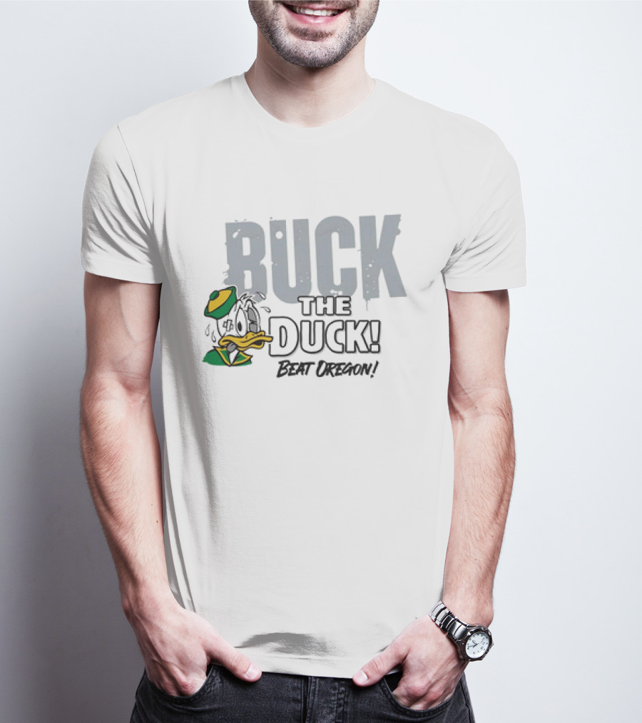 Buck The Duck Beat Oregon Ohio State Buckeyes T-Shirt