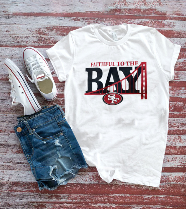 Faithful To The Bay San Francisco 49ers SF Logo Bridge T-Shirt