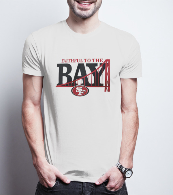 Faithful To The Bay San Francisco 49ers SF Logo Bridge T-Shirt