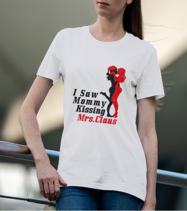 I Saw Mommy Kissing Mrs. Claus Retro Silhouette Christmas Fun T-Shirt