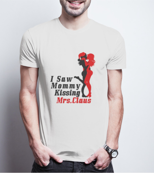 I Saw Mommy Kissing Mrs. Claus Retro Silhouette Christmas Fun T-Shirt
