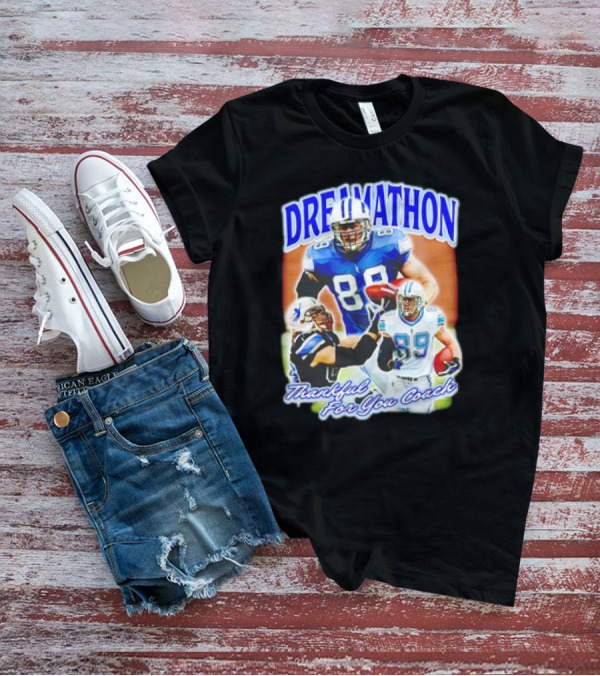 Dreamathon Thankful For You Coach Detroit Lions Football Players T-Shirt