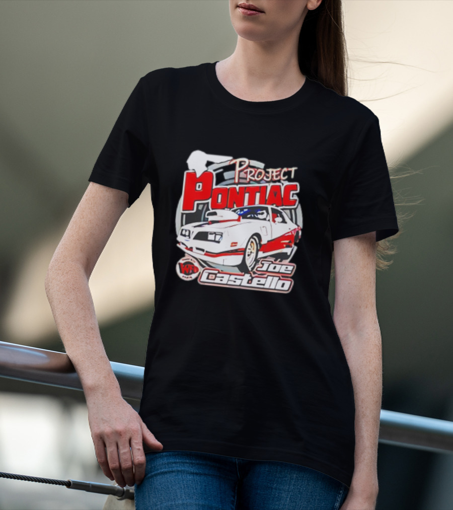 Project Pontiac Joe Castello WFC Racing Car T-Shirt