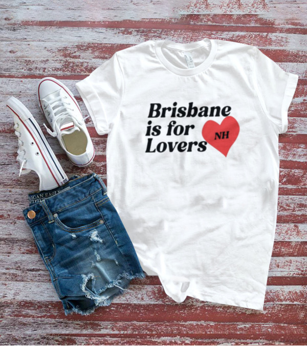 Brisbane Is For Lovers NH Heart Red T-Shirt