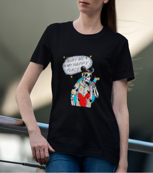 Bury Me In My Happy Place Skeleton With Mouse Ears And Drink T-Shirt