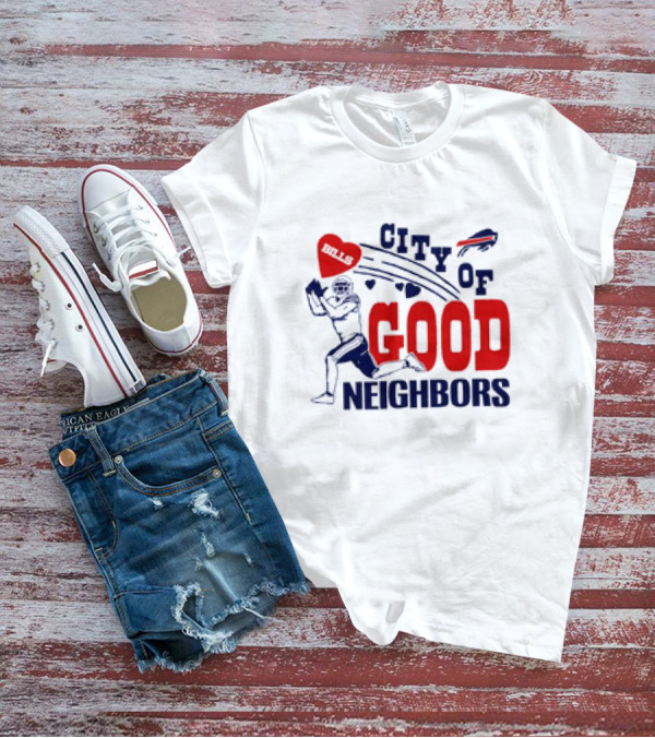 Buffalo Bills City Of Good Neighbors Football Player Heart T-Shirt
