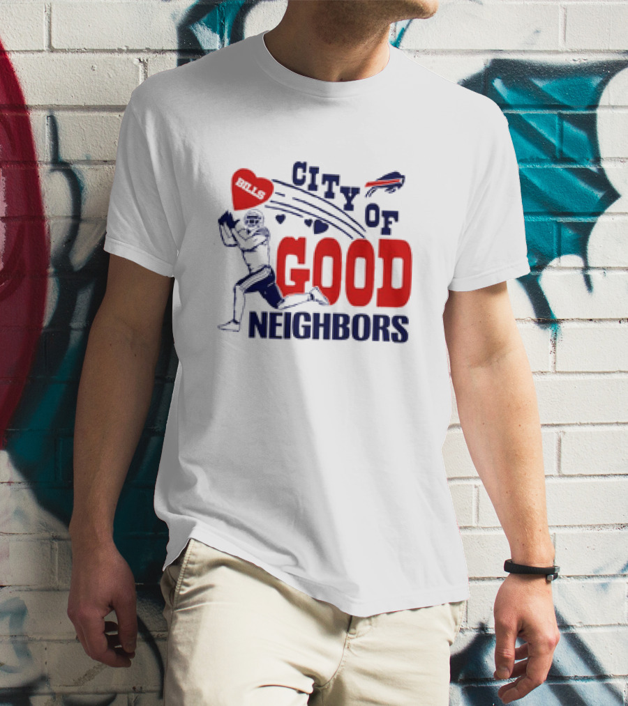 Buffalo Bills City Of Good Neighbors Football Player Heart T-Shirt