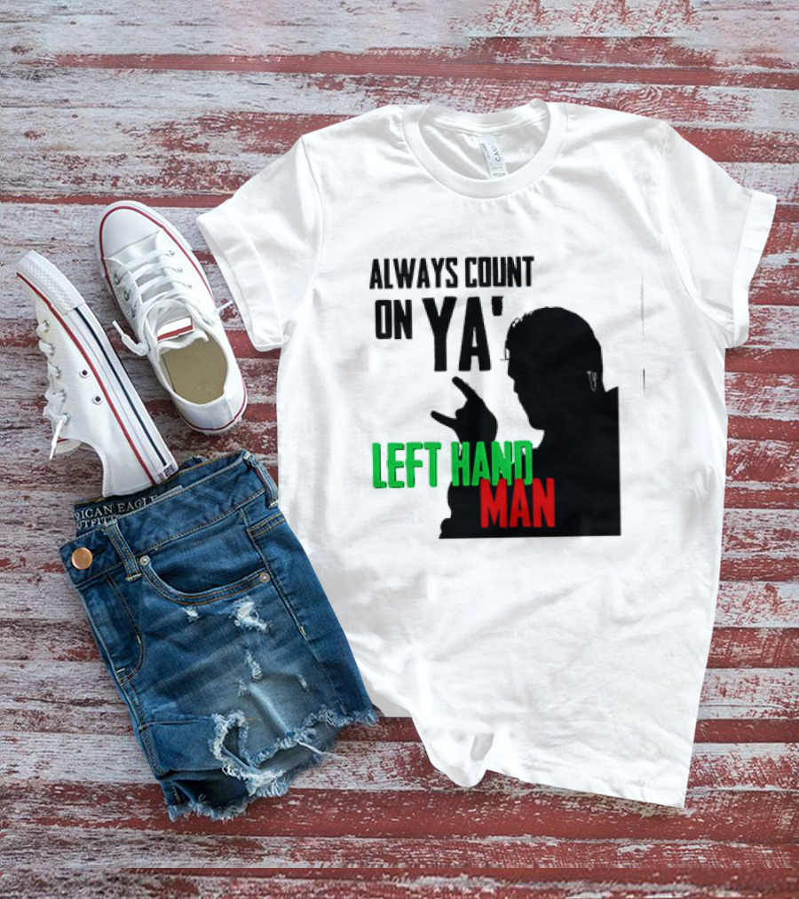 Always Count On Ya' Left Hand Man Silhouette Rock Gesture T-Shirt
