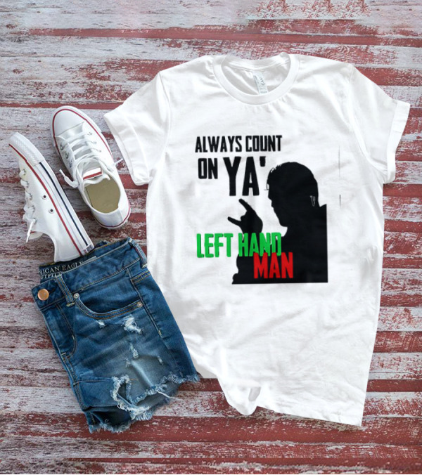Always Count On Ya' Left Hand Man Silhouette Rock Gesture T-Shirt
