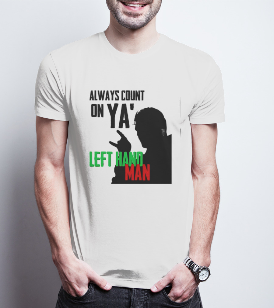 Always Count On Ya' Left Hand Man Silhouette Rock Gesture T-Shirt