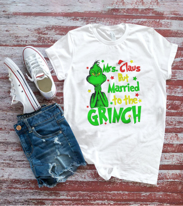 Mrs Claus But Married To The Grinch Green Character With Santa Hat And Stars T-Shirt