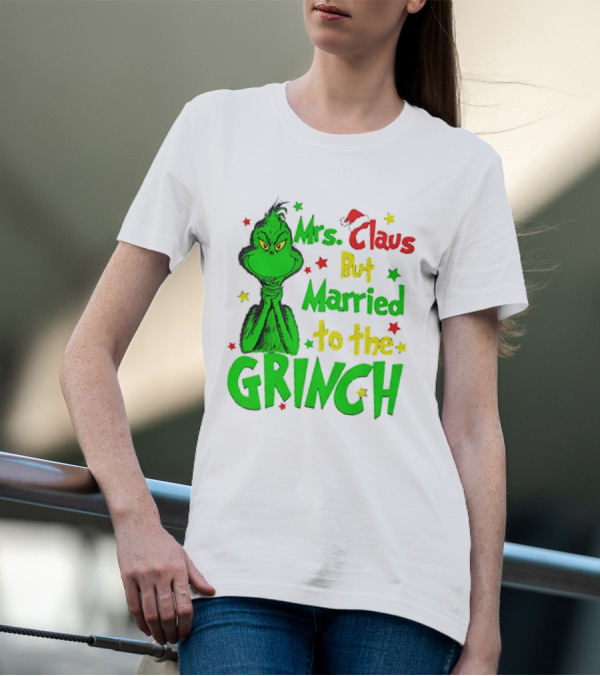Mrs Claus But Married To The Grinch Green Character With Santa Hat And Stars T-Shirt